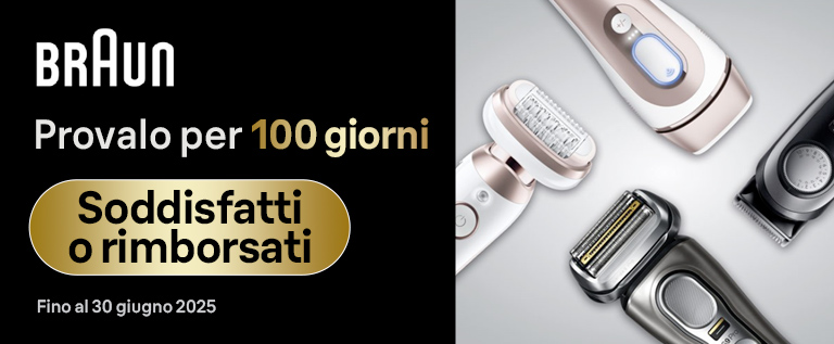 Braun Soddisfatti o Rimborsati Braun Soddisfatti o Rimborsati