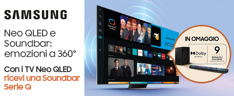 Samsung Neo QLED per te in regalo una Soundbar Samsung Neo QLED per te in regalo una Soundbar