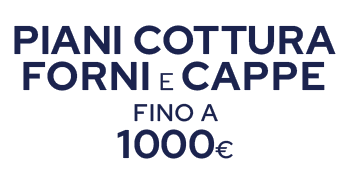 piani cottura forni e cappe fino a 1000€