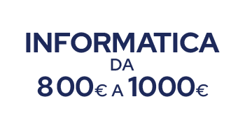 informatica sopra gli 800€