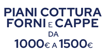 piani cottura forni e cappe sopra i 1000€